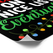 Dear Santa I'm On Nice List Eventually! Funny Chri ポスター (角)