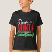 Dear Santa I'm On Nice List Sometimes! Funny Chris Tシャツ (正面)