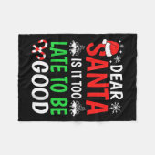 Dear Santa, Is It Too Late To Be Good Funny Christ フリースブランケット (正面(横))