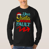 DEAR SANTA IT WAS HER FAULT (Arrow Pointing Right) Tシャツ (正面)