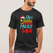 DEAR SANTA IT WAS HIS FAULT (Arrow Pointing Right) Tシャツ (正面)