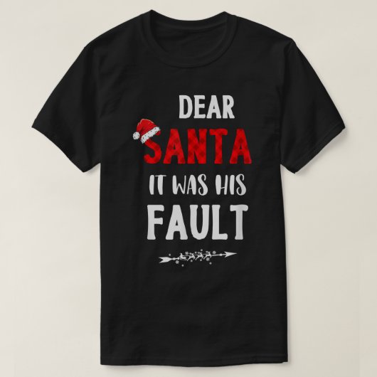 Dear Santa It Was His Fault Funny Christmas Plaid  Tシャツ (デザイン正面)