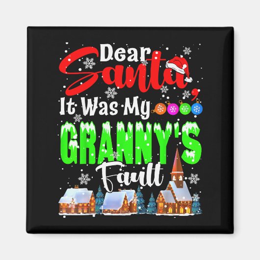 Dear Santa It Was My Granny's Fault Santa Naughty  マグネット (正面)