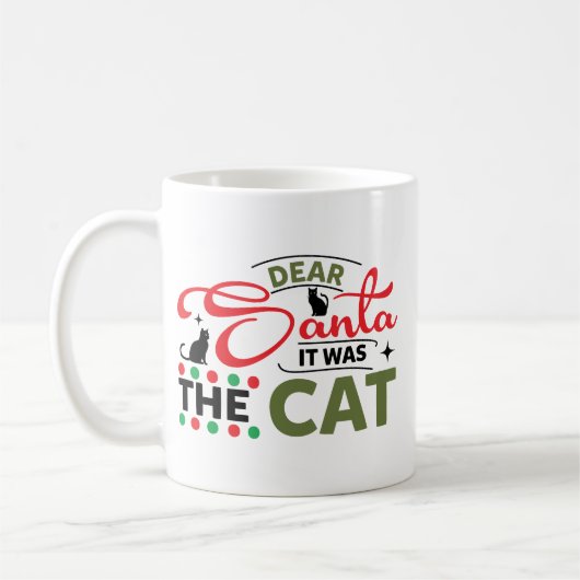 Dear Santa It Was The Cat Funny コーヒーマグカップ (左)