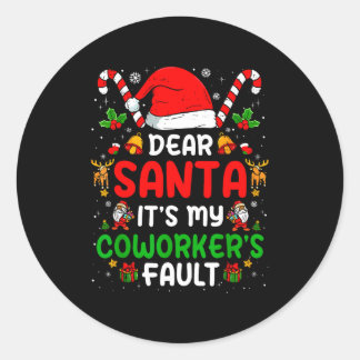 Dear Santa It's My Co-workers Fault Funny Office C ラウンドシール