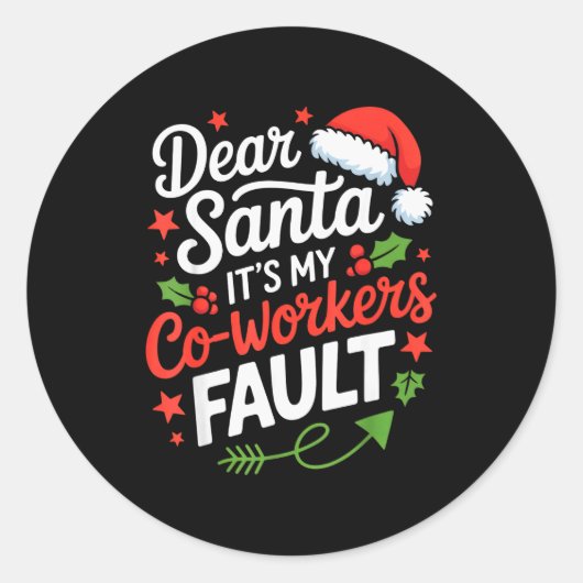 Dear Santa Its My Co-workers Fault Funny Office Ch ラウンドシール (正面)