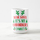 Dear Santa It's My Coworker's Fault クリスマス コーヒーマグカップ (中央)