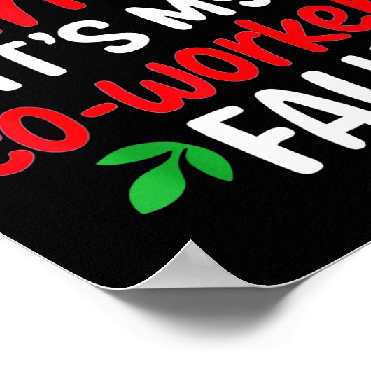 Dear Santa It's My Coworker's Fault  ポスター (角)