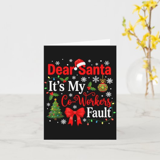 Dear Santa It's My Coworker's Fault Funny Christma カード (黄色い花)
