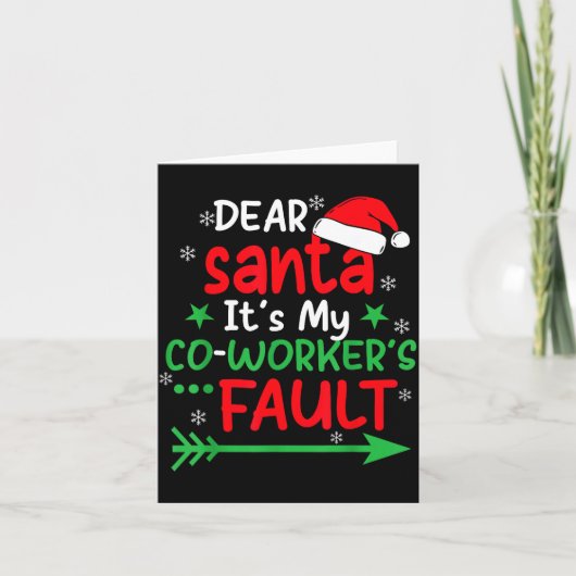 Dear Santa It's My Coworker's Fault I'm The Cowork カード (正面)