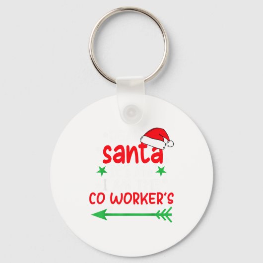 Dear Santa It's My Coworker's Fault I'm The Cowork キーホルダー (正面)