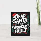 Dear Santa It's My Coworker's Fault Santa Hat Holi カード (正面)