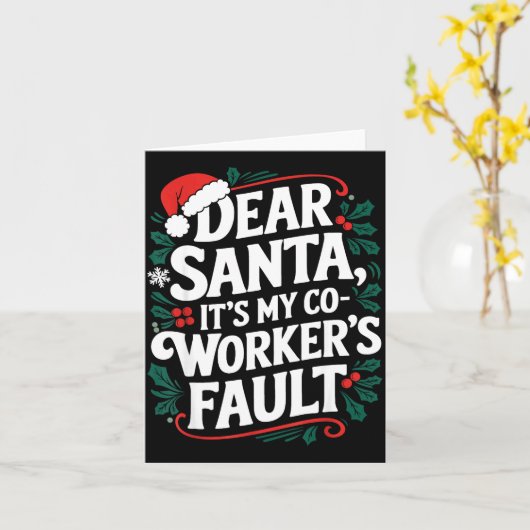 Dear Santa It's My Coworker's Fault Santa Hat Holi カード (黄色い花)
