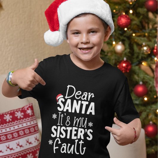 Dear Santa It's my Sister's Fault Tシャツ