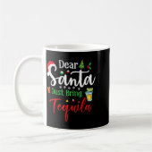 Dear Santa Just Bring Tequila Funny Drinking Chris コーヒーマグカップ (左)