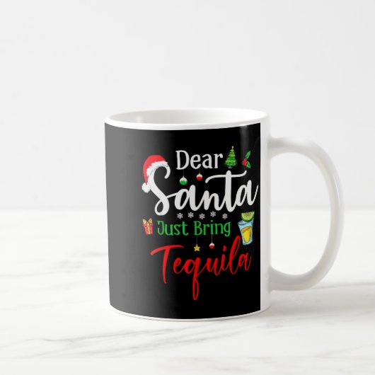 Dear Santa Just Bring Tequila Funny Drinking Chris コーヒーマグカップ (右)
