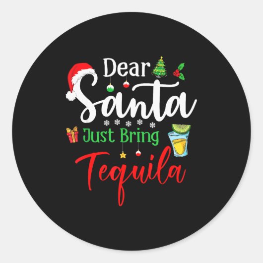 Dear Santa Just Bring Tequila Funny Drinking Chris ラウンドシール (正面)