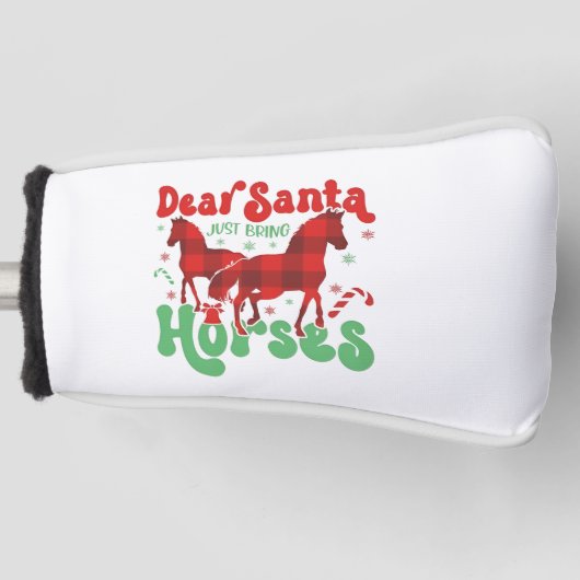 Dear Santa Just Bring the Horses Funny Christmas   ゴルフヘッドカバー (正面)