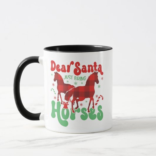 Dear Santa Just Bring the Horses Funny Christmas   マグカップ (左)