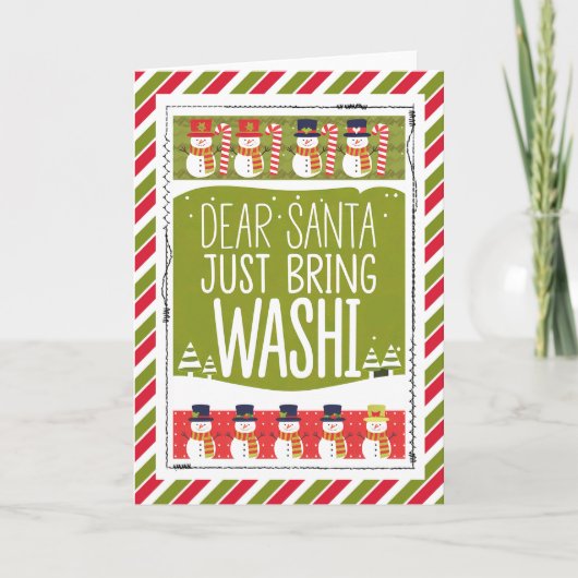 Dear Santa Just Bring Washi Snowman カード (正面)