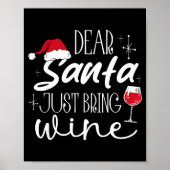 Dear Santa Just Bring Wine Christmas Drinking Fami ポスター (正面)