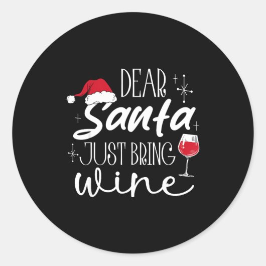 Dear Santa Just Bring Wine Christmas Drinking Fami ラウンドシール (正面)