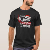 Dear Santa Just Bring Wine Christmas Drinking Wom Tシャツ (正面)