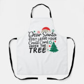Dear Santa Just Leave Your Credit Card | Funny エプロン (正面)