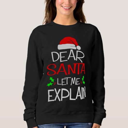 Dear Santa Let Me Explain Christmas Vacation スウェットシャツ (正面)