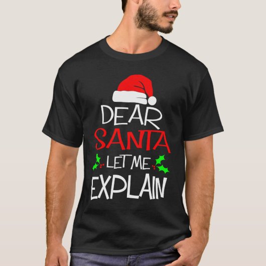 Dear Santa Let Me Explain Christmas Vacation Tシャツ (正面)