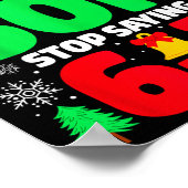 Dear Santa Make My Son Stop Saying 6-7 Funny Chris ポスター (角)