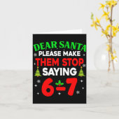 Dear Santa Make Them Stop Saying 67 Christmas Six  カード (黄色い花)