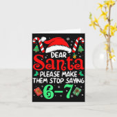 Dear Santa Make Them Stop Saying 67 Christmas Six  カード (黄色い花)