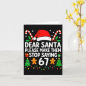 Dear Santa Make Them Stop Saying 67 Christmas Six  カード (黄色い花)