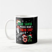 Dear Santa Make Them Stop Saying 67 Christmas Six  コーヒーマグカップ (左)