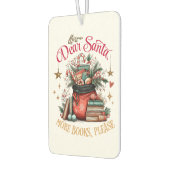 Dear Santa, More Books Please  カーエアーフレッシュナー (左)