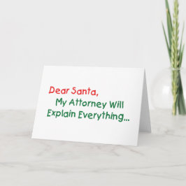 Dear Santa My Attorney Will Explain - 面白いクリスマス シーズンカード