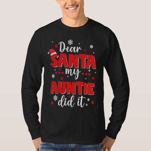 Dear Santa My Auntie Did It Funny Christmas Girls Tシャツ (正面)