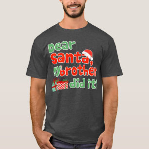 Dear Santa My Brother Did It おもしろクリスマスギフト Tシャツ