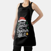 Dear Santa My Brother Did It クリスマスのおかしいTシャツ エプロン (インサイチュ)