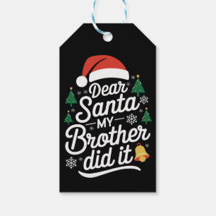 Dear Santa My Brother Did It クリスマスのおかしいTシャツ ギフトタグ
