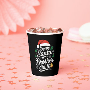 Dear Santa My Brother Did It クリスマスのおかしいTシャツ 紙コップ