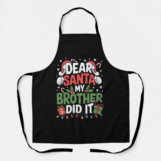 Dear Santa My Brother Did It クリスマスのおもしろTシャツ エプロン (正面)