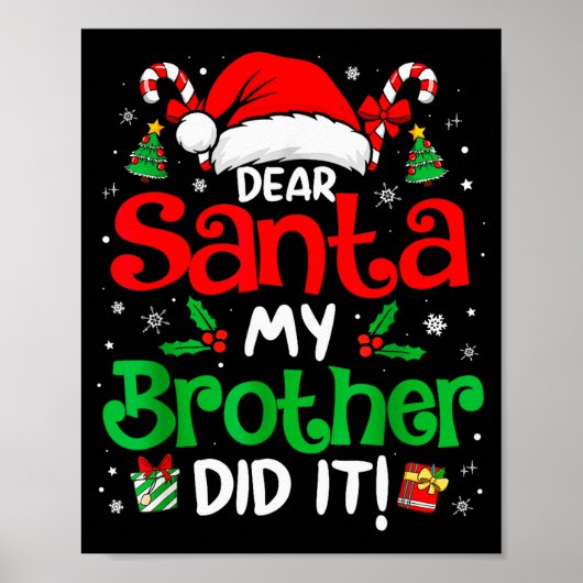 Dear Santa My Brother Did It 面白いクリスマスの男の子 ポスター (正面)