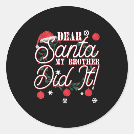 Dear Santa My Brother Did It Brothers ラウンドシール (正面)