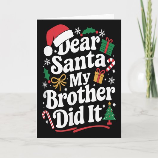 Dear Santa My Brother Did It Christmas Humor  カード (正面)