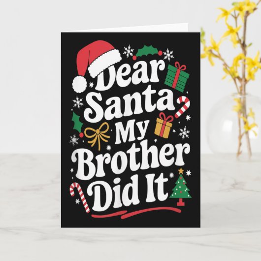 Dear Santa My Brother Did It Christmas Humor  カード (黄色い花)
