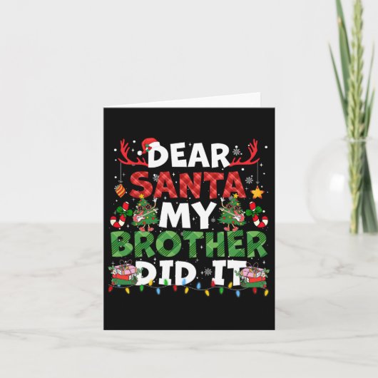 Dear Santa My Brother Did It Funny Christmas Boys  カード (正面)