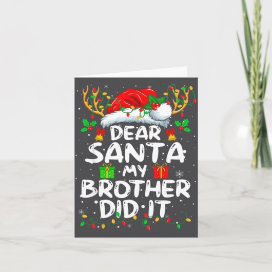 Dear Santa My Brother Did It Funny Christmas Boys  カード (正面)