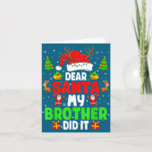Dear Santa My Brother Did It Funny Christmas Boys  カード (正面)